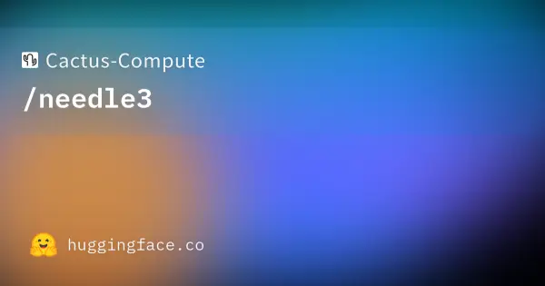 Cactus Compute / needle3