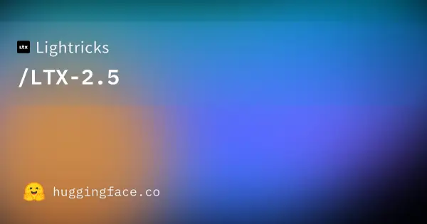Lightricks / LTX-2.5