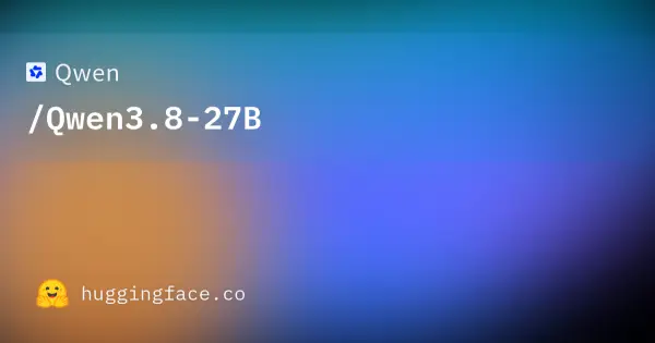 Qwen / Qwen3.8-27B